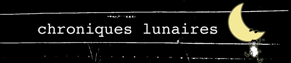 Chroniques Lunaires